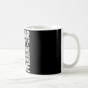 Wear grey for someone who means everything to coffee mug