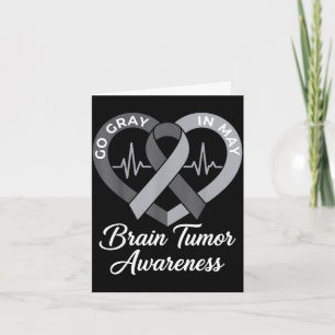 Wear grey in may strong warrior cancer brain tumou card