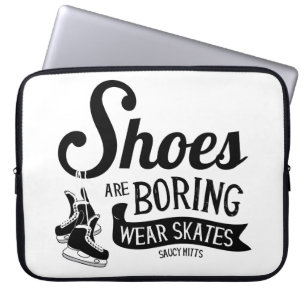Wear Hockey Skates Shoes Are Boring Laptop Sleeve