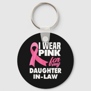 Wear nk For Daughter-In-Law Breast Cancer Key Ring