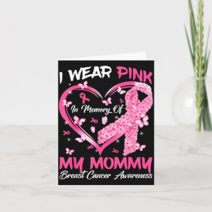 Wear nk In Memory Of Mummy Breast Cancer Awareness Card
