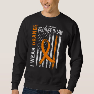 Wear Orange Brother In Law Multiple Sclerosis Awar Sweatshirt