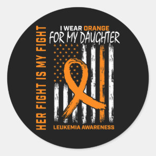 Wear Orange Daughter Leukemia Cancer Awareness Ame Classic Round Sticker