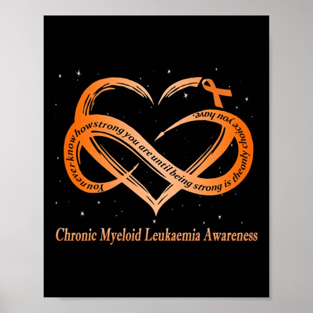 Wear Orange For Chronic Myeloid Leukaemia Warrior  Poster (Front)