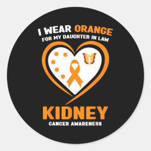 Wear orange for daughter in law kidney cancer classic round sticker