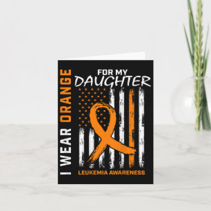 Wear Orange For Daughter Leukaemia Awareness Ameri Card