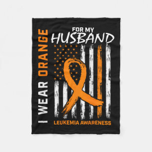 Wear Orange For Husband Leukaemia Awareness Americ Fleece Blanket