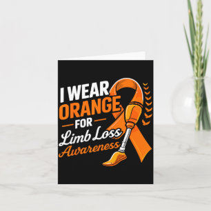 Wear Orange For Limb Loss Awareness Orange Card