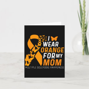 Wear Orange For Moms Ms Multiple Sclerosis Card