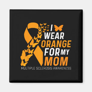Wear Orange For Moms Ms Multiple Sclerosis Magnet