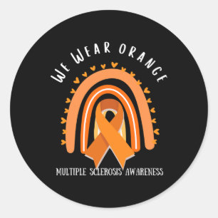 Wear Orange For Multiple Sclerosis Awareness  Classic Round Sticker