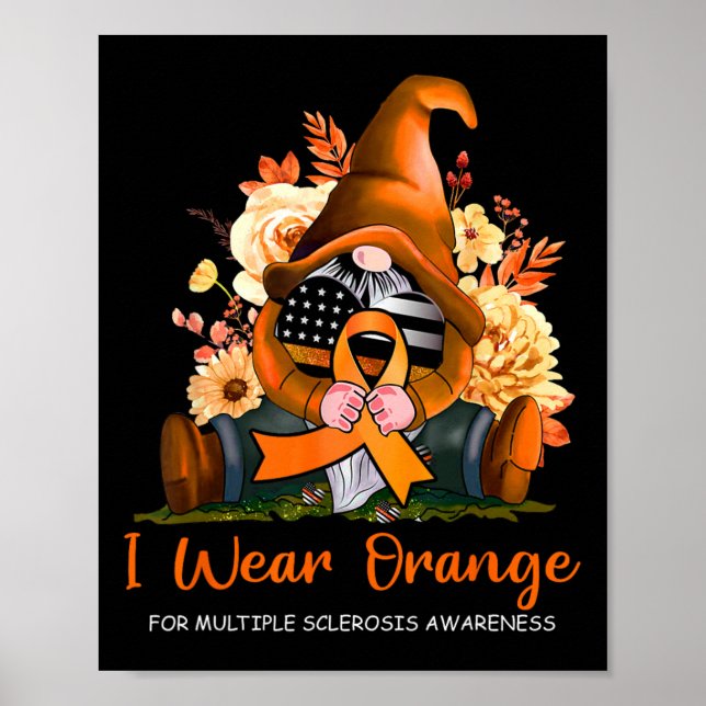 Wear Orange For Multiple Sclerosis Awareness Gnome Poster (Front)