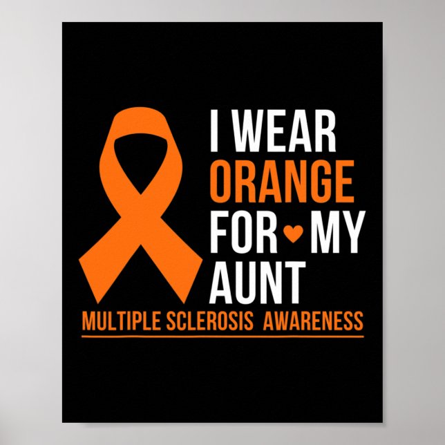 Wear Orange For My Aunt Multiple Sclerosis Ms Awar Poster (Front)