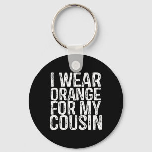 Wear Orange For My Cousin Leukaemia Awareness 1 Key Ring