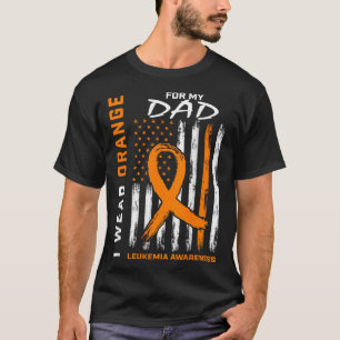 Wear Orange For My Dad Leukaemia Awareness America T-Shirt