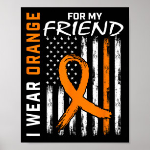 Wear Orange For My Friend Leukaemia Awareness Flag Poster