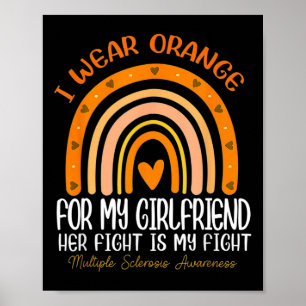Wear Orange For My Girlfriend Multiple Sclerosis A Poster