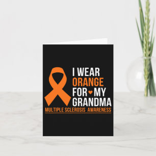 Wear Orange For My Grandma Multiple Sclerosis Ms A Card