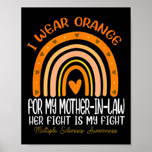 Wear Orange For My Mother-in-law Multiple Sclerosi Poster