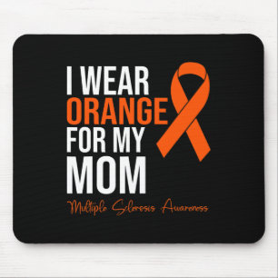 Wear Orange For My Mum Ms Warrior Multiple Scleros Mouse Pad
