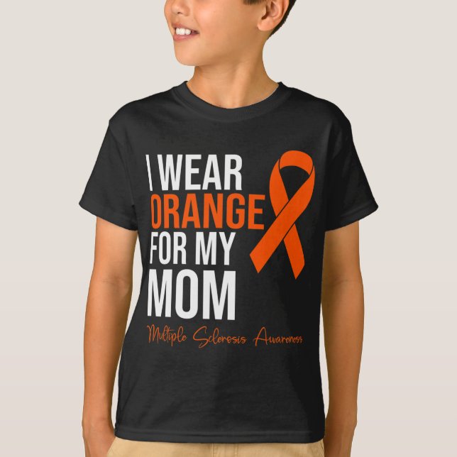 Wear Orange For My Mum Ms Warrior Multiple Scleros T-Shirt (Front)