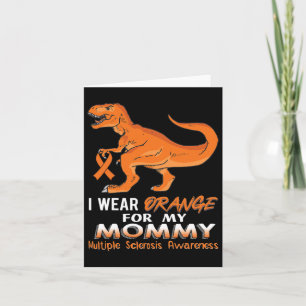Wear Orange For My Mummy Dinosaur Multiple Scleros Card