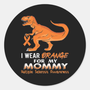 Wear Orange For My Mummy Dinosaur Multiple Scleros Classic Round Sticker