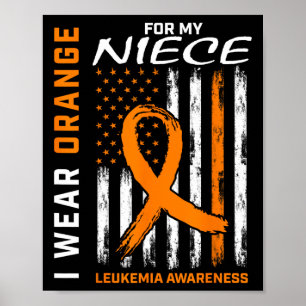 Wear Orange For My Niece Leukaemia Awareness Ameri Poster