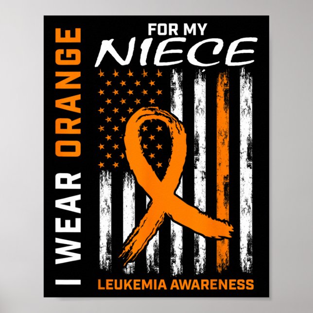 Wear Orange For My Niece Leukaemia Awareness Ameri Poster (Front)