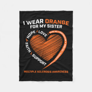Wear Orange For My Sister Ms Multiple Sclerosis Aw Fleece Blanket