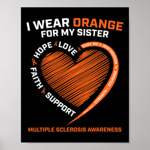 Wear Orange For My Sister Ms Multiple Sclerosis Aw Poster