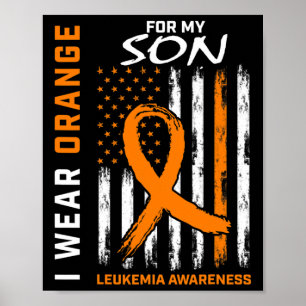 Wear Orange For My Son Leukaemia Awareness America Poster