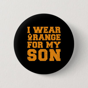 Wear Orange For My Son Leukaemia Awareness Cancer  6 Cm Round Badge