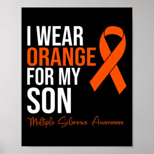 Wear Orange For My Son Ms Warrior Multiple Scleros Poster