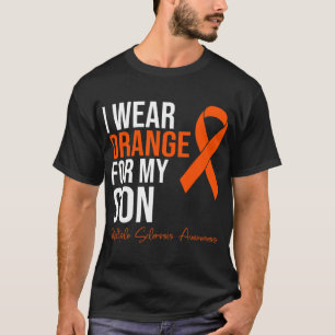 Wear Orange For My Son Ms Warrior Multiple Scleros T-Shirt