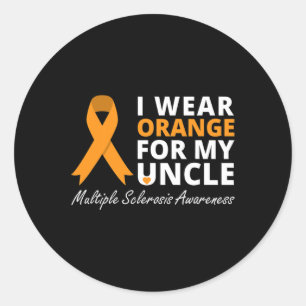 Wear Orange For My Uncle Ms Awareness Ribbon Classic Round Sticker