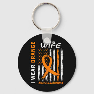 Wear Orange For My Wife Leukaemia Awareness Americ Key Ring
