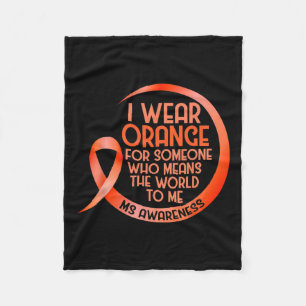 Wear Orange For Someone Ms Multiple Sclerosis Awar Fleece Blanket
