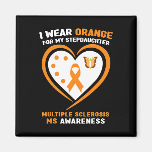 Wear Orange For Stepdaughter Multiple Sclerosis Aw Magnet