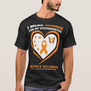 Wear Orange For Stepdaughter Multiple Sclerosis Aw T-Shirt