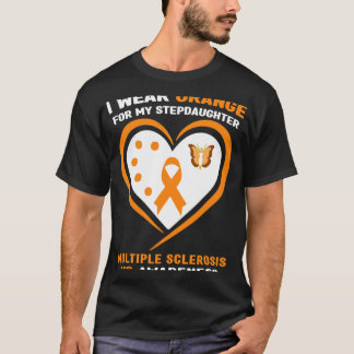 Wear Orange For Stepdaughter Multiple Sclerosis Aw T-Shirt