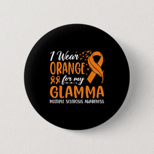 Wear Orange Glamma Multiple Sclerosis Awareness 6 Cm Round Badge