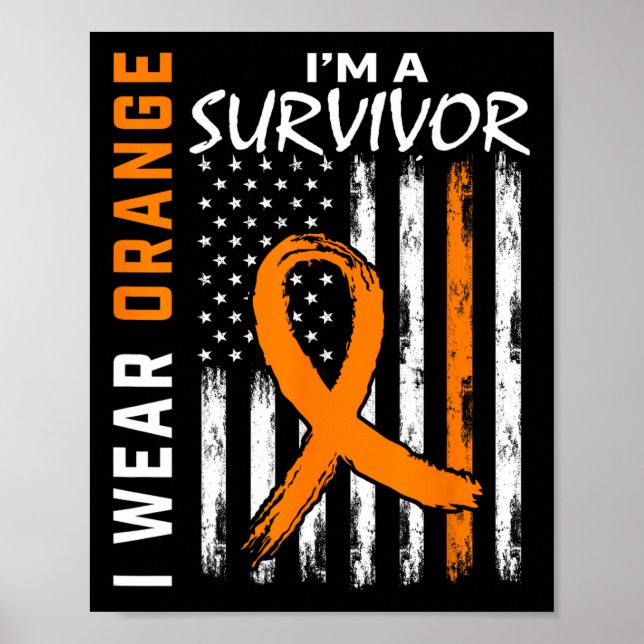Wear Orange I'm A Survivor Leukaemia Cancer Awaren Poster (Front)