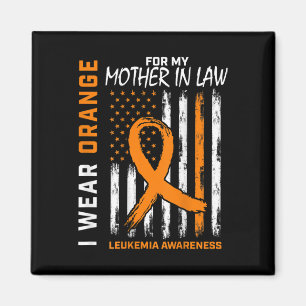 Wear Orange Mother In Law Leukaemia Awareness Amer Magnet