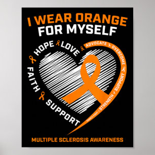 Wear Orange Myself Multiple Sclerosis Awareness Ms Poster
