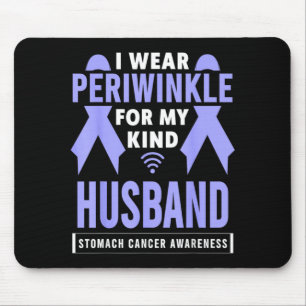 Wear Periwinkle For Husband Stomach Cancer Mouse Pad