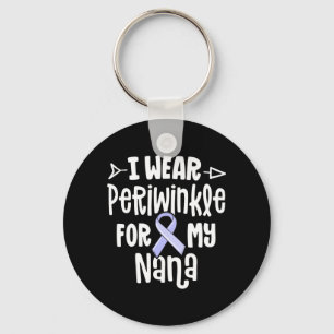 Wear Periwinkle For Nana Stomach Cancer Awareness Key Ring