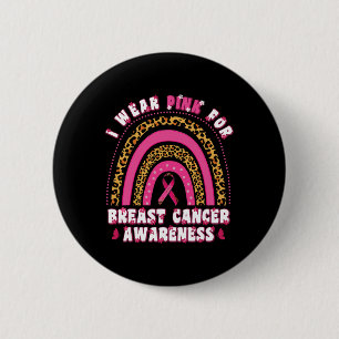 Wear Pink For Breast Cancer Awareness Support Pink 6 Cm Round Badge