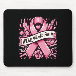 Wear Pink For Me Breast Cancer Awareness Women Mouse Pad
