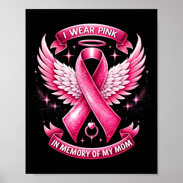 Wear Pink For Memory Of My Mum Breast Cancer Famil Poster (Front)